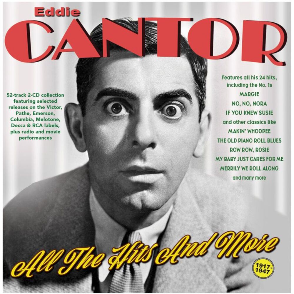 Eddie Cantor - All The Hits And More 1917-47  CD